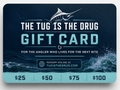The Tug Is The Drug Gift Card