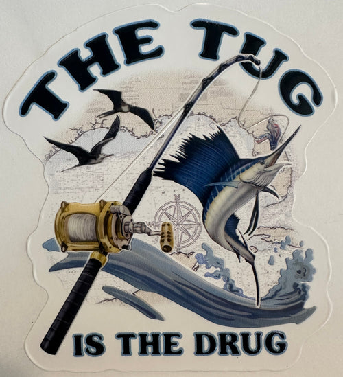 The Tug Is The Drug sailfish embossed fishing sticker with rod, reel, waves, and offshore artwork.